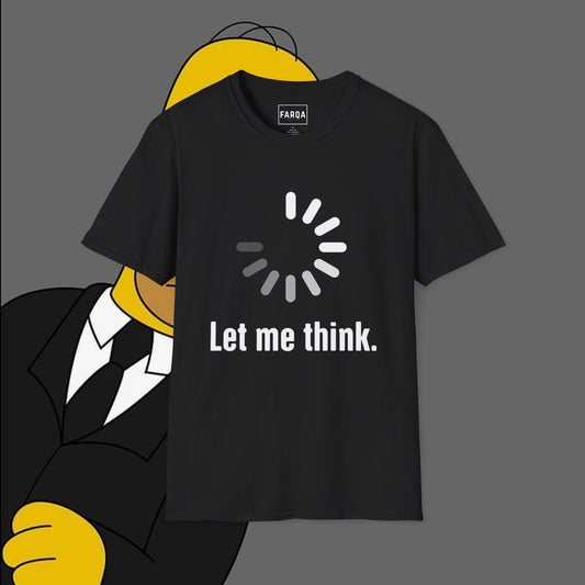 Let me think Cotton T-Shirt