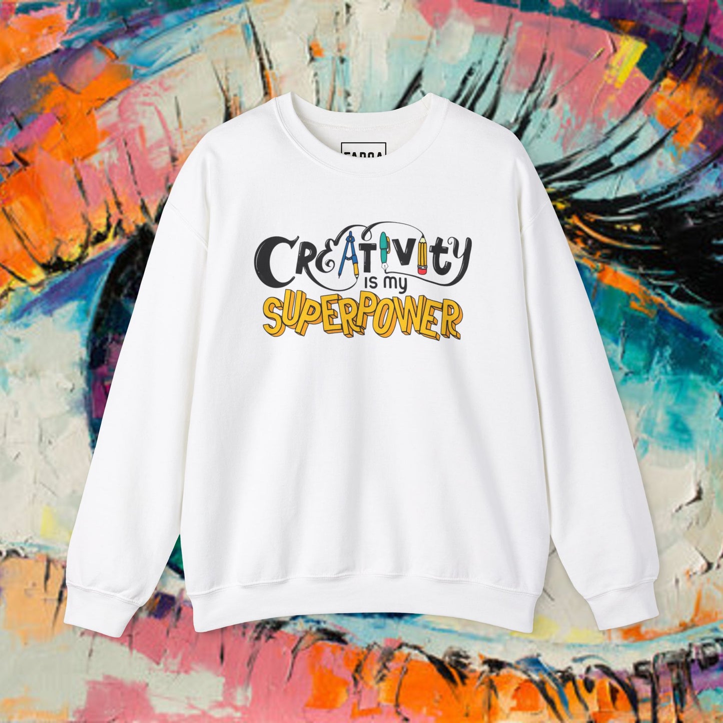 "Creativity is my Superpower" Sweatshirt