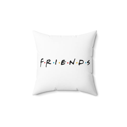 F.R.I.E.N.D.S Spun Polyester Square Pillow