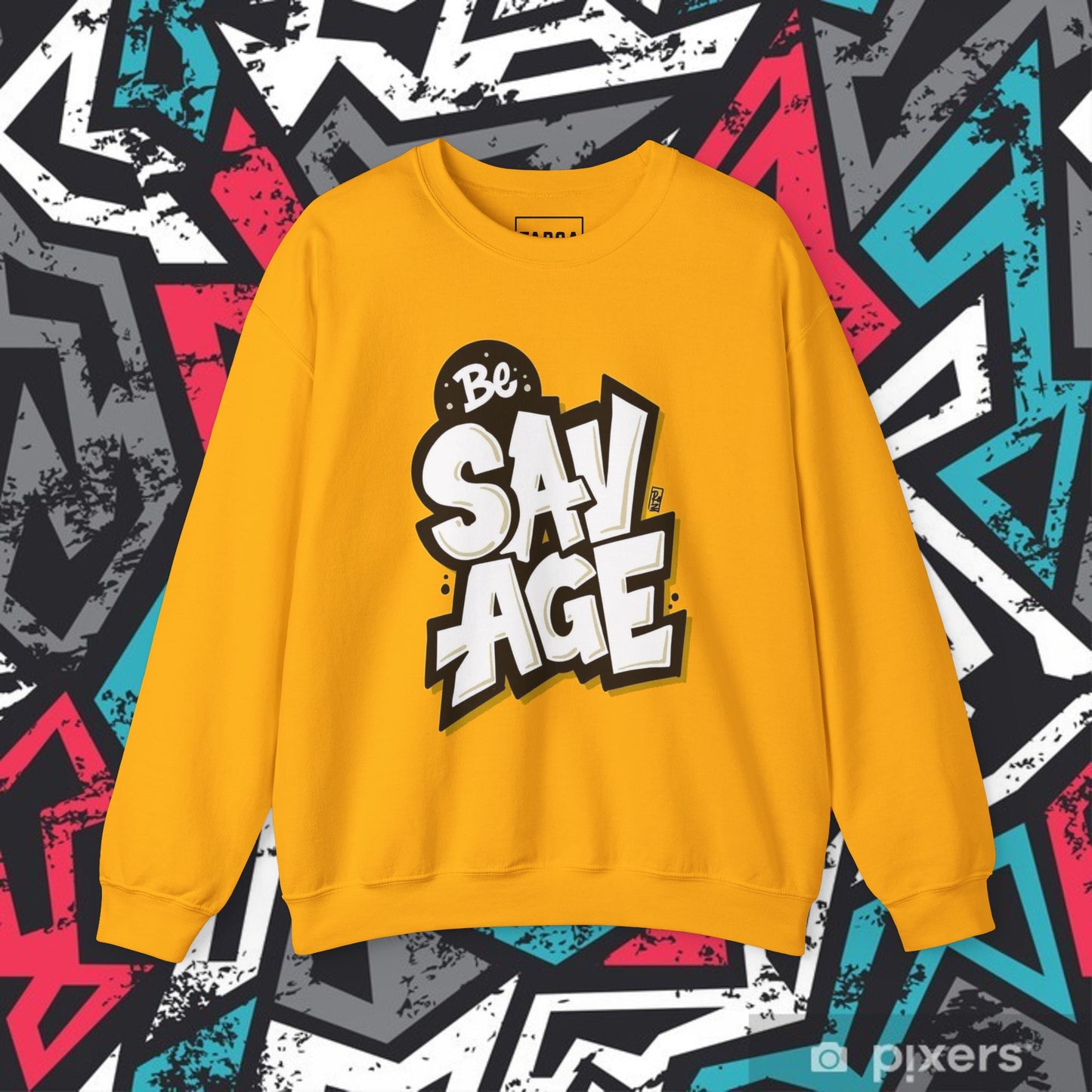 Be Savage Sweatshirt