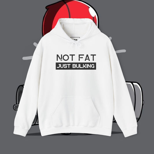 Not fat Just Bulking Gym Hoodie