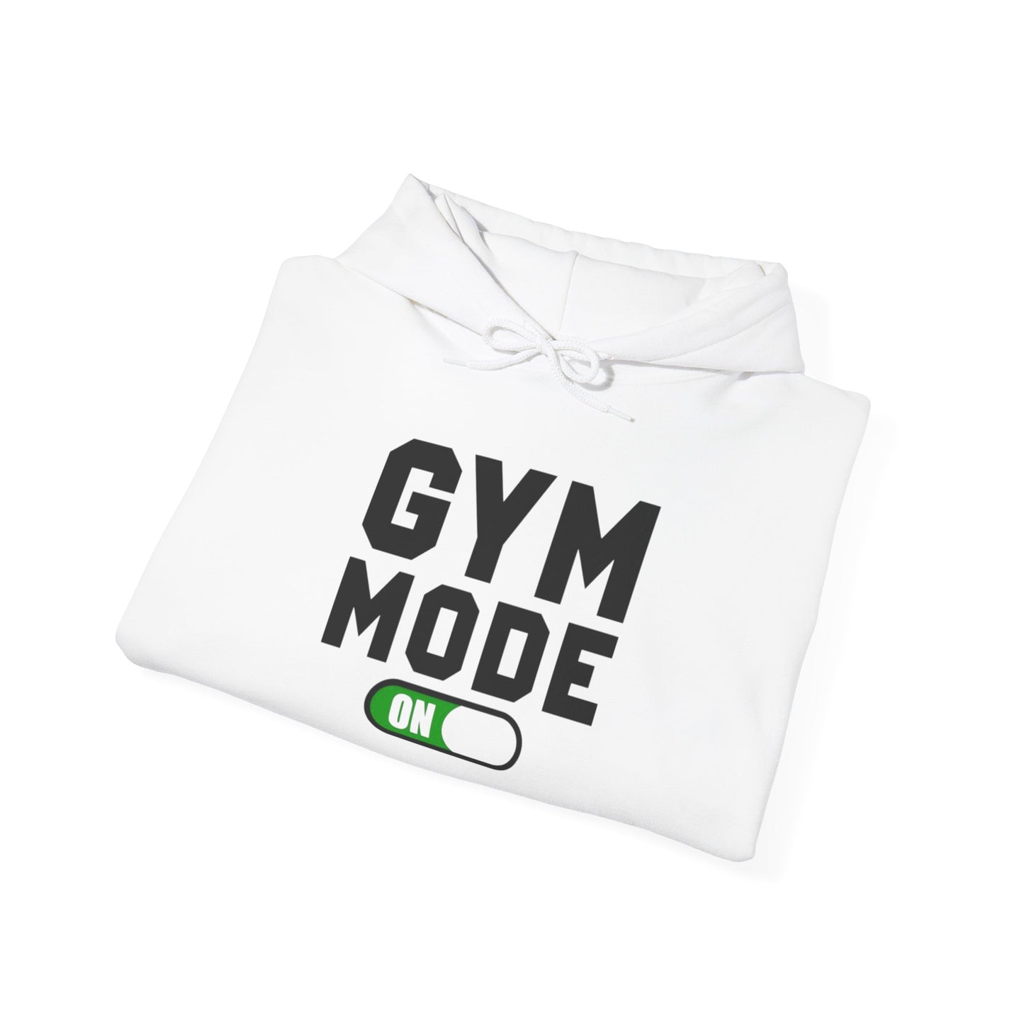 Gym Mode ON! Hoodie