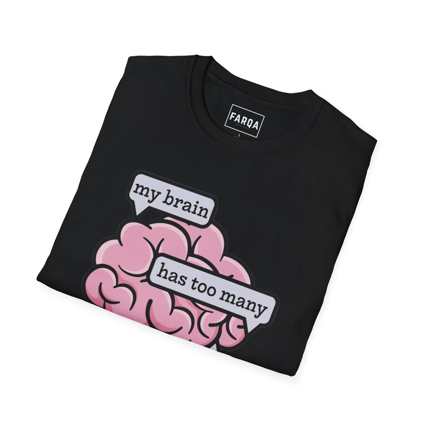 "My brain has too many tabs open" T-Shirt